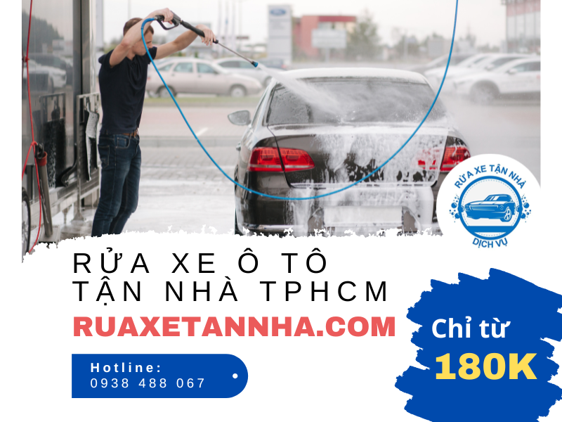 Dịch vụ rửa xe ô tô tận nhà TPHCM tại Ruaxetannha.com