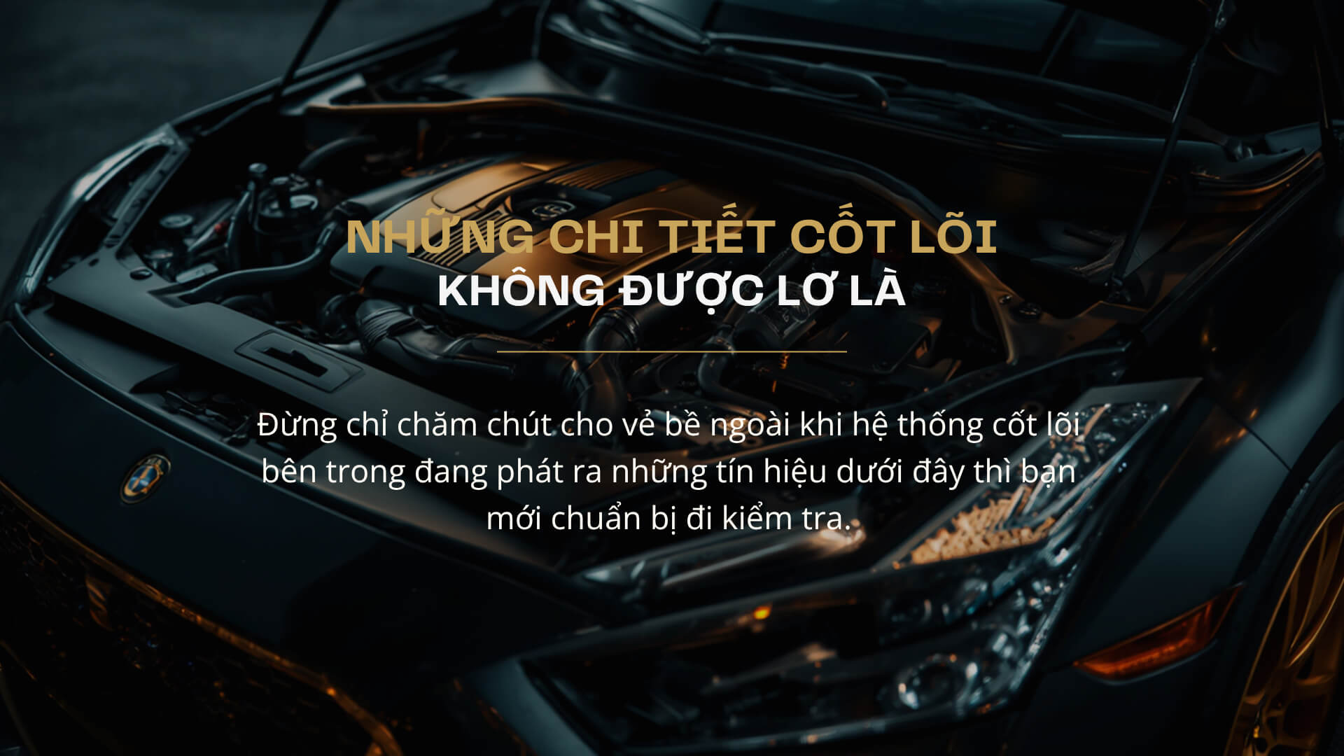 những chi tiết cốt lỗi không được lơ là