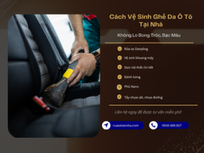 Cách Vệ Sinh Ghế Da Ô Tô Tại Nhà Không Lo Bong Tróc, Bạc Màu